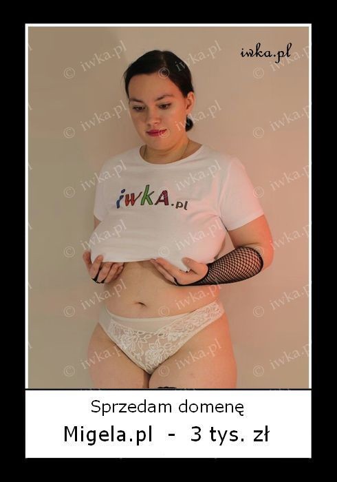 Sprzedam Domeny   Migela   Modelki Akty Xxl Duzy Biust Akt Bbw Duze Piersi Puszyste Amatorki Big Tits Ass
